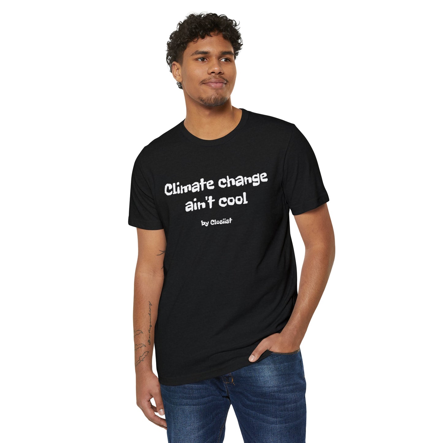 Climate Change Ain't Cool: Eco-Friendly T-Shirt