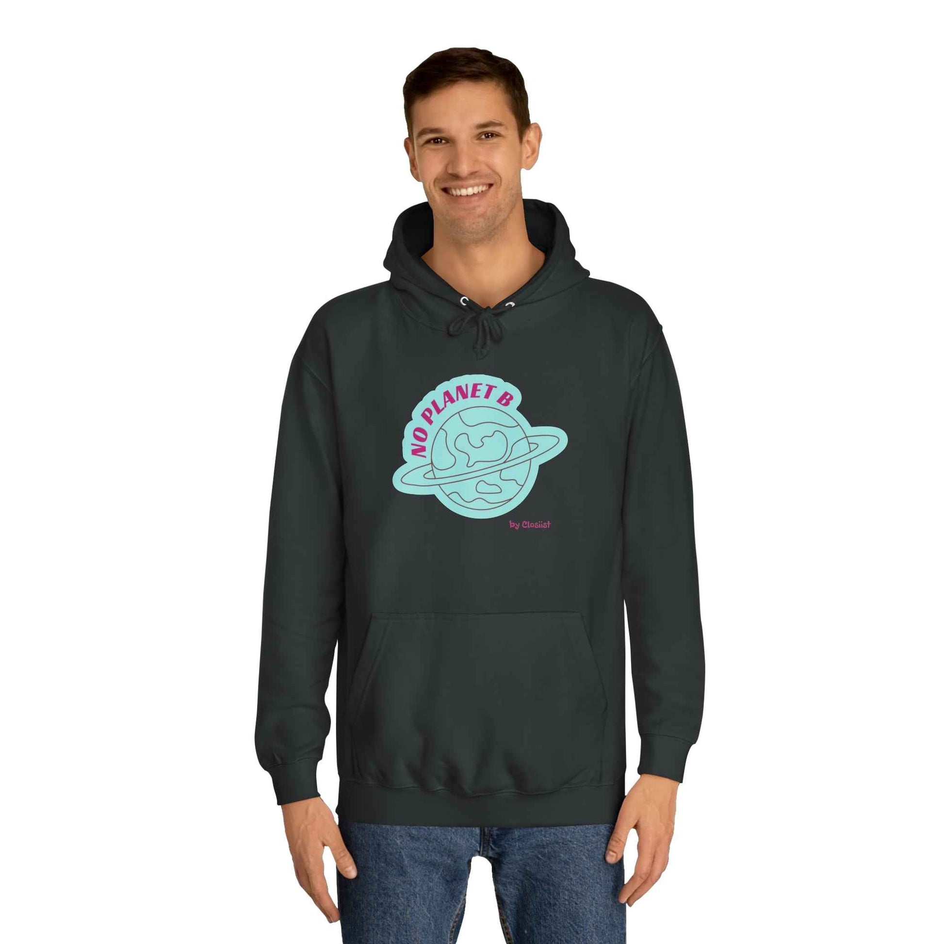 Unisex Hoodie - No Planet B by Closiist