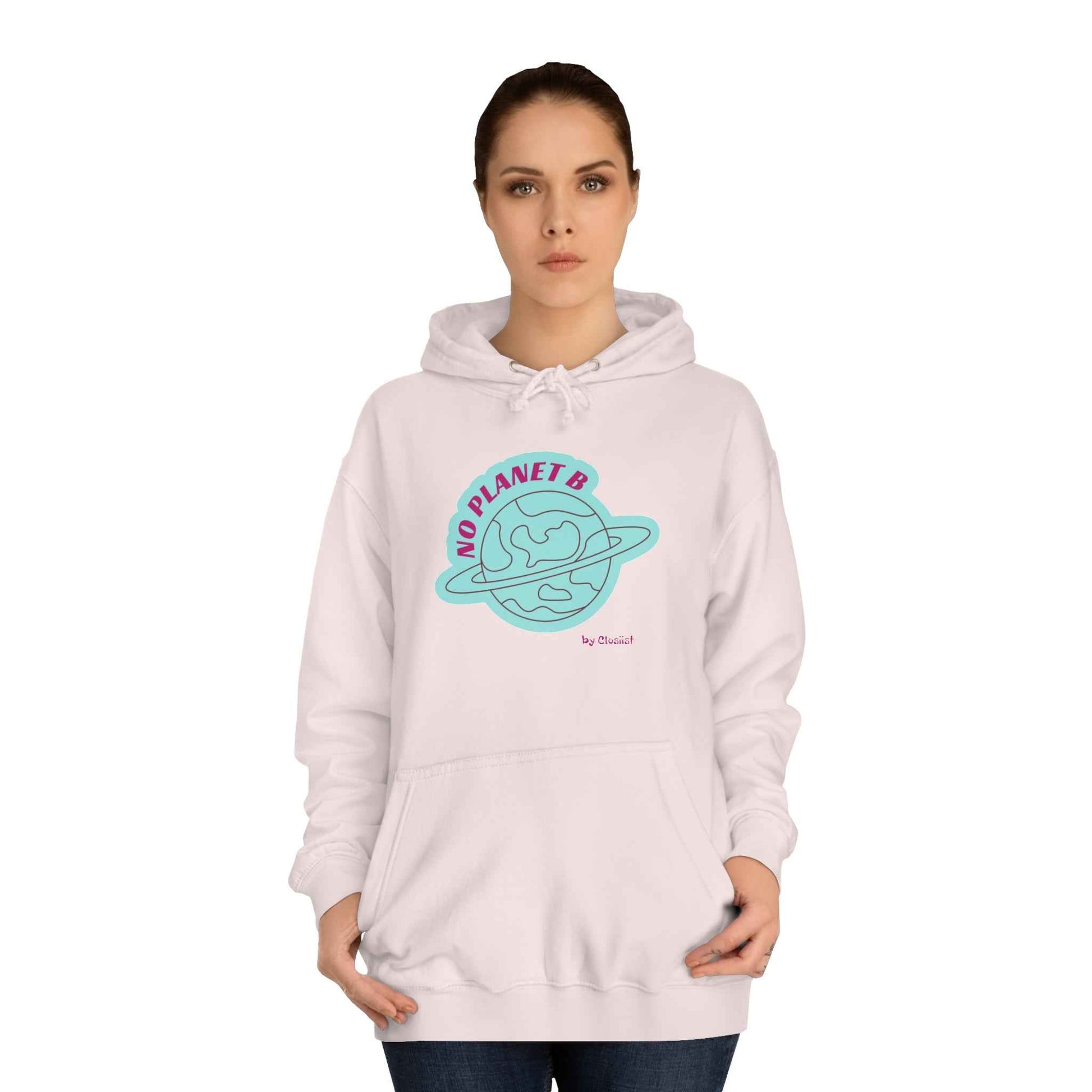 Unisex Hoodie - No Planet B by Closiist