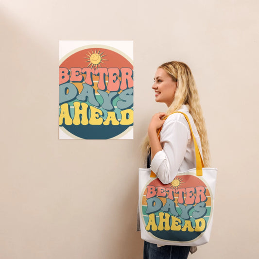Better Days Ahead Print Tote Bag - Solstik
